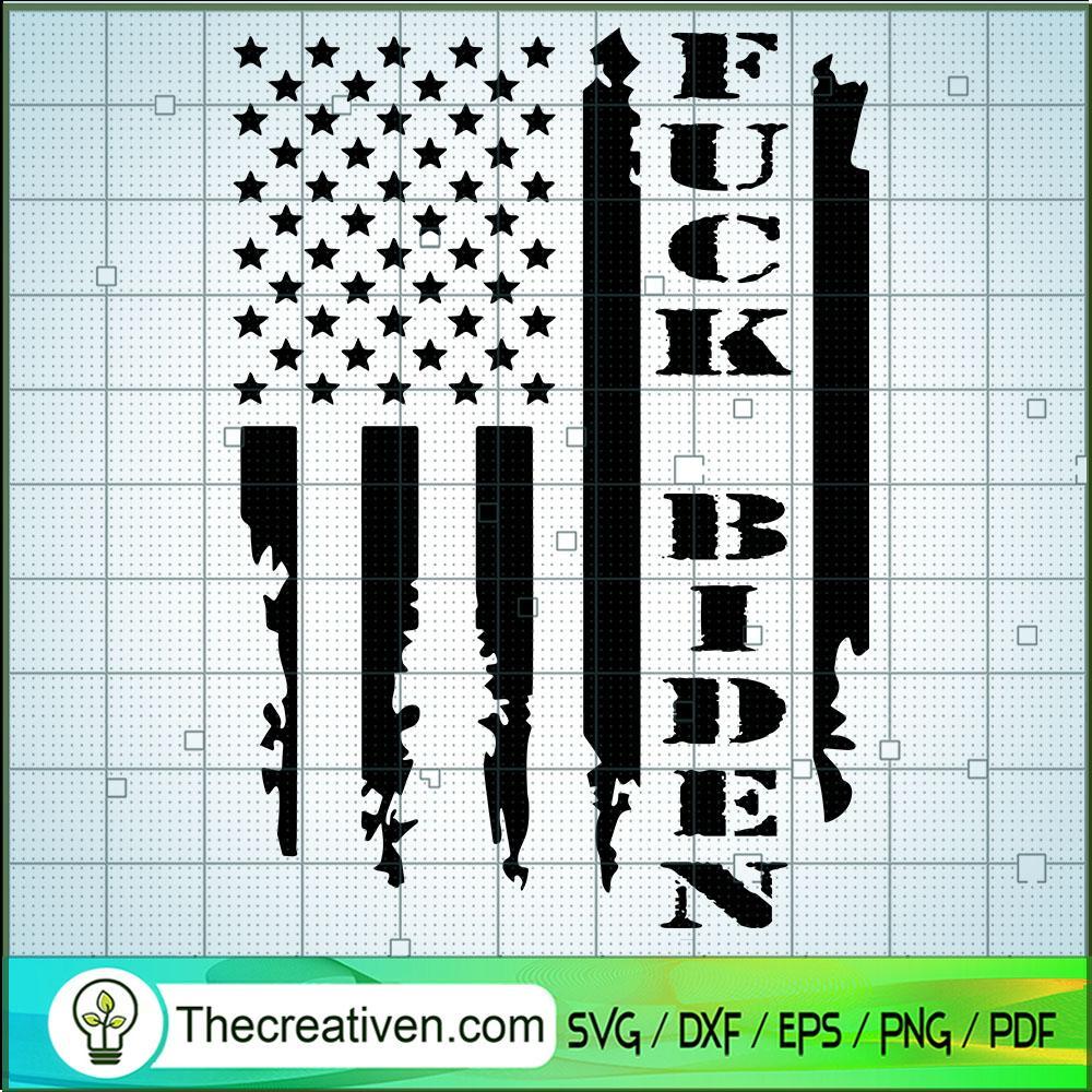 American Flag Fuck Biden SVG, Anti Biden SVG, President SVG 1 American Flag Fuck Biden SVG, Anti Biden SVG, President SVG