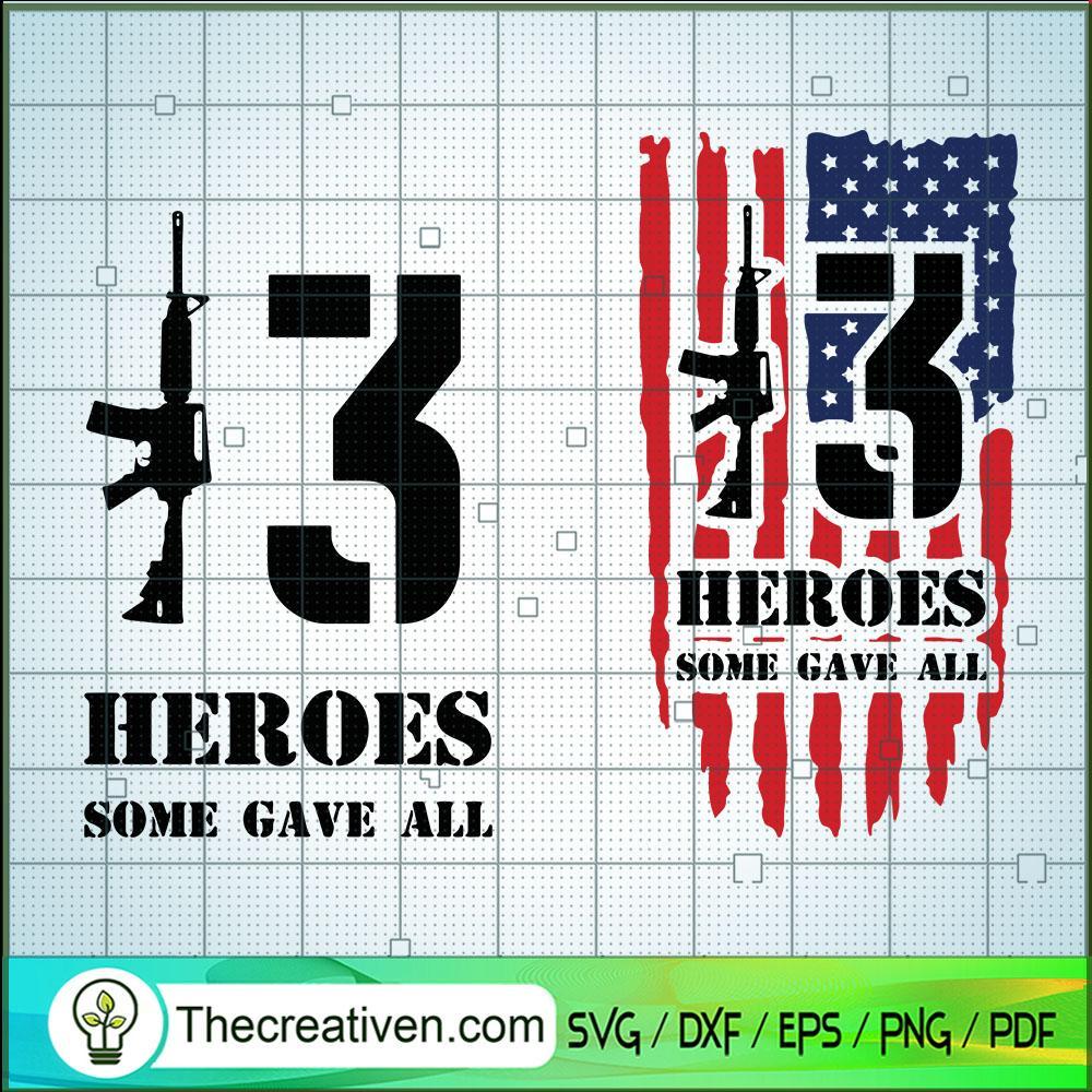 13 Heroes Some Gave All SVG, Heroes USA SVG, Army SVG 1 13 Heroes Some Gave All SVG, Heroes USA SVG, Army SVG