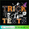 Trick Or Teeth SVG, Trick Or Treat SVG, Halloween SVG 3 107 copy 1