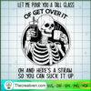Let Me Pour You A Tall Glass Of Get Ov SVG Cut File fo Design 43172 3 105 copy 1