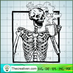 Skeleton Drink Coffee SVG, Skeleton SVG, Halloween SVG