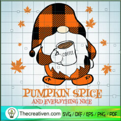 Pumpkin Spice And Everything Nice SVG Cut File for Cri Design 43149