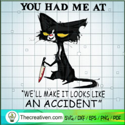 You Had Me At SVG, Cat Scare SVG, Halloween SVG