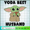 Yoda Best Husband SVG, Baby Yoda SVG, Star Wars SVG