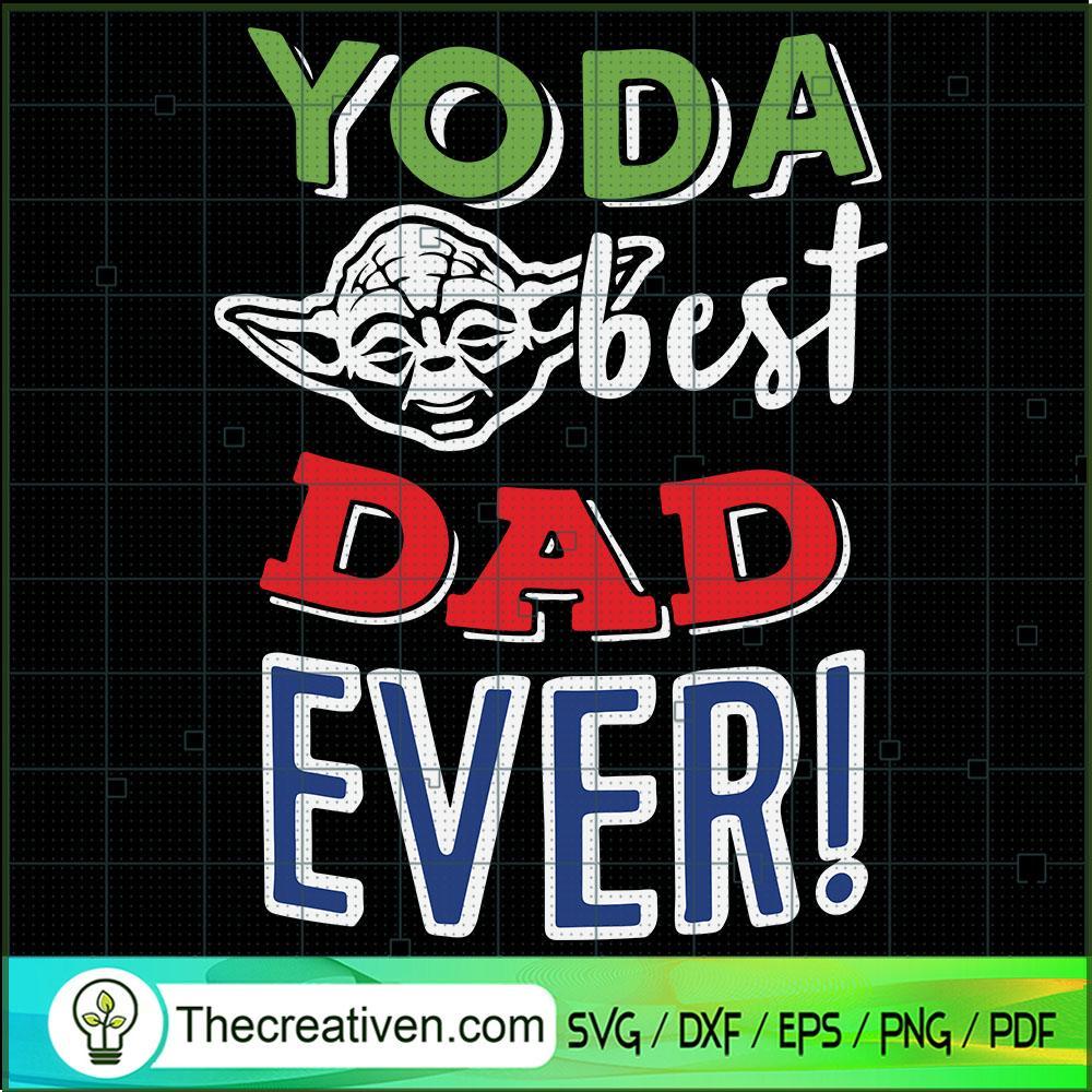 Yoda Best Dad Ever! SVG, Baby Yoda SVG, Star Wars SVG 1 70 copy 3