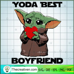 Yoda Best Boyfriend SVG, Baby Yoda SVG, Star Wars SVG