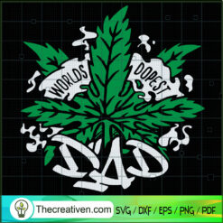 Dad Smoke Weed SVG, Dad Cannabis SVG, Leaf SVG