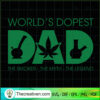 World's Dopest Dad The Smoker SVG, Smoke Weed SVG, Leaf SVG