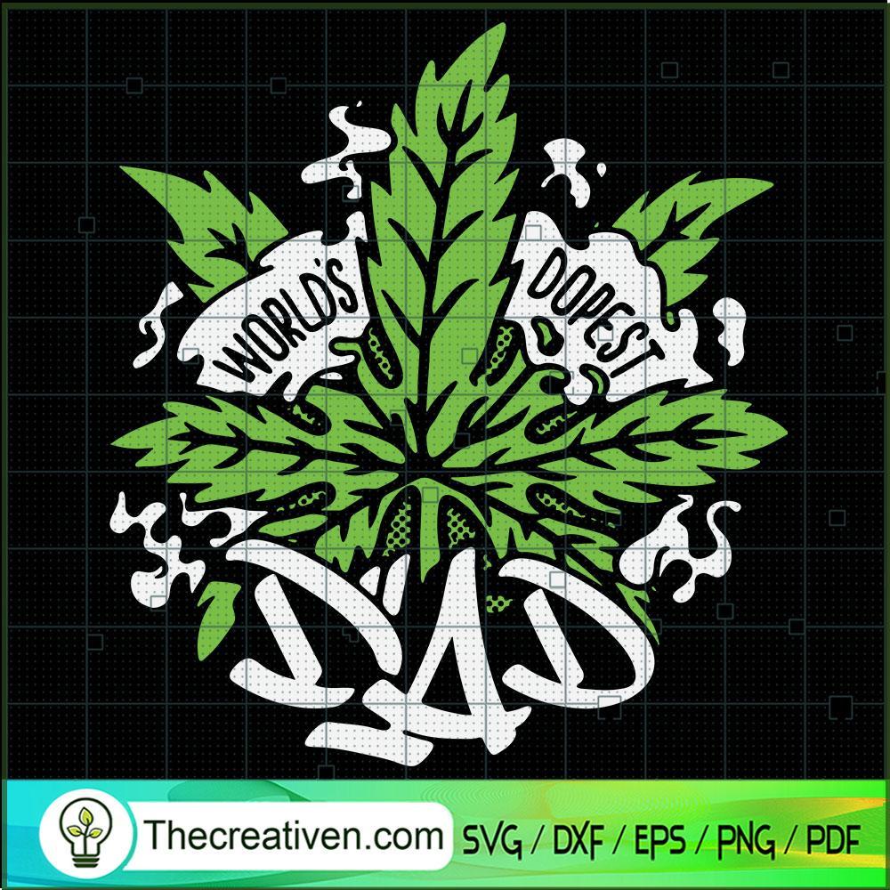 World's Dopest Dad Leaf SVG, Smoke Weed SVG, Leaf SVG 1 World's Dopest Dad Leaf SVG, Smoke Weed SVG, Leaf SVG
