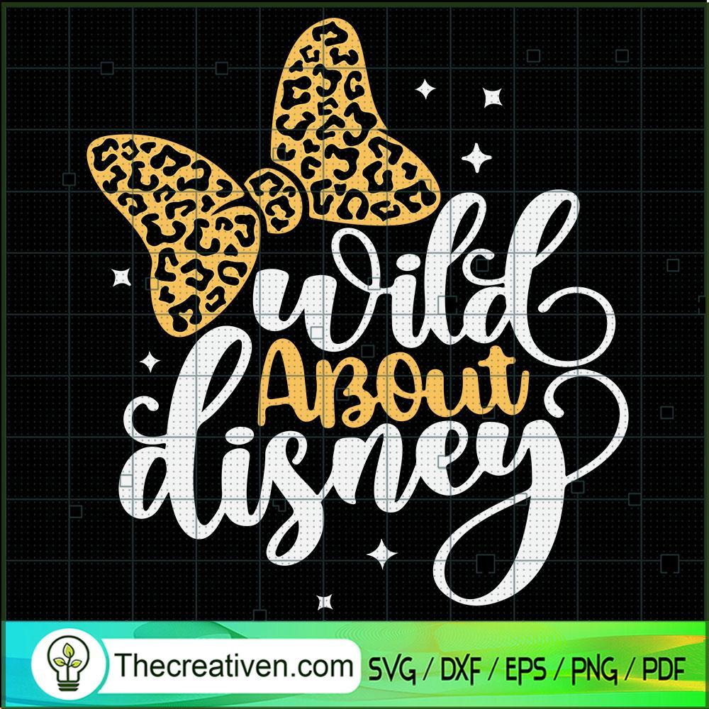 Wild About Disney SVG, Minnie SVG, Walt Disney SVG 1 Wild About Disney SVG, Minnie SVG, Walt Disney SVG