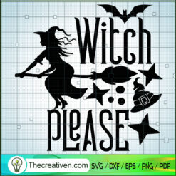 Witch Please SVG Cut File for Cricut & Silhouette Design 42863