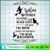 When Witches Go Riding SVG, Halloween SVG, Scary SVG, Oct 31 SVG 3 When Witches Go Riding copy
