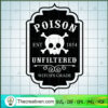 Poison Unfiltered Witch's Grade SVG Cut File for Cricut & Silhouette 2 Poison Unfiltered copy