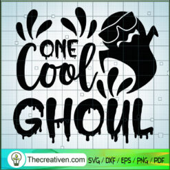 One Cool Ghoul SVG Cut File for Cricut & Silhouette