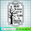 My Your Day Be Scary and Rightful SVG Cut File for Cricut & Silhouette 3 May Your Day Be Scary And Frightful copy