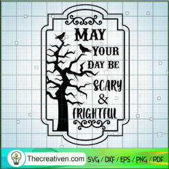 My Your Day Be Scary and Rightful SVG Cut File for Cricut & Silhouette