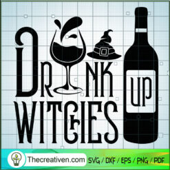 Drunk Up Witches SVG Cut File for Cricut & Silhouette