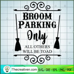 Broom Parking Only All Other SVG Cut File for Cricut