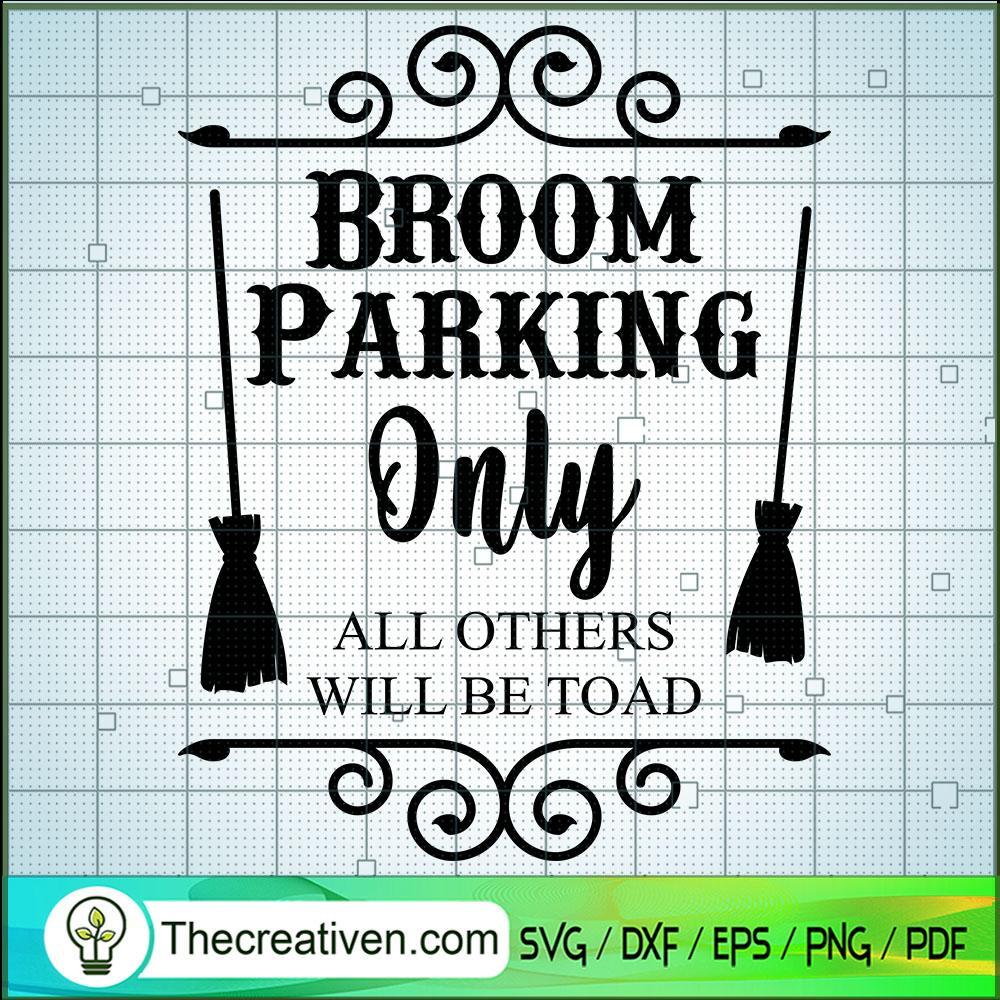 Broom Parking Only All Other SVG Cut File for Cricut 1 Broom Parking Only All Other SVG Cut File for Cricut