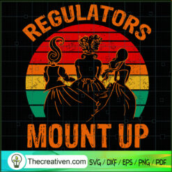 Regulators Mount Up SVG Cut File for Cricut & Silhouette