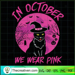 In October We Wear Pink Breast Cancer SVG Cut File for Design 42320