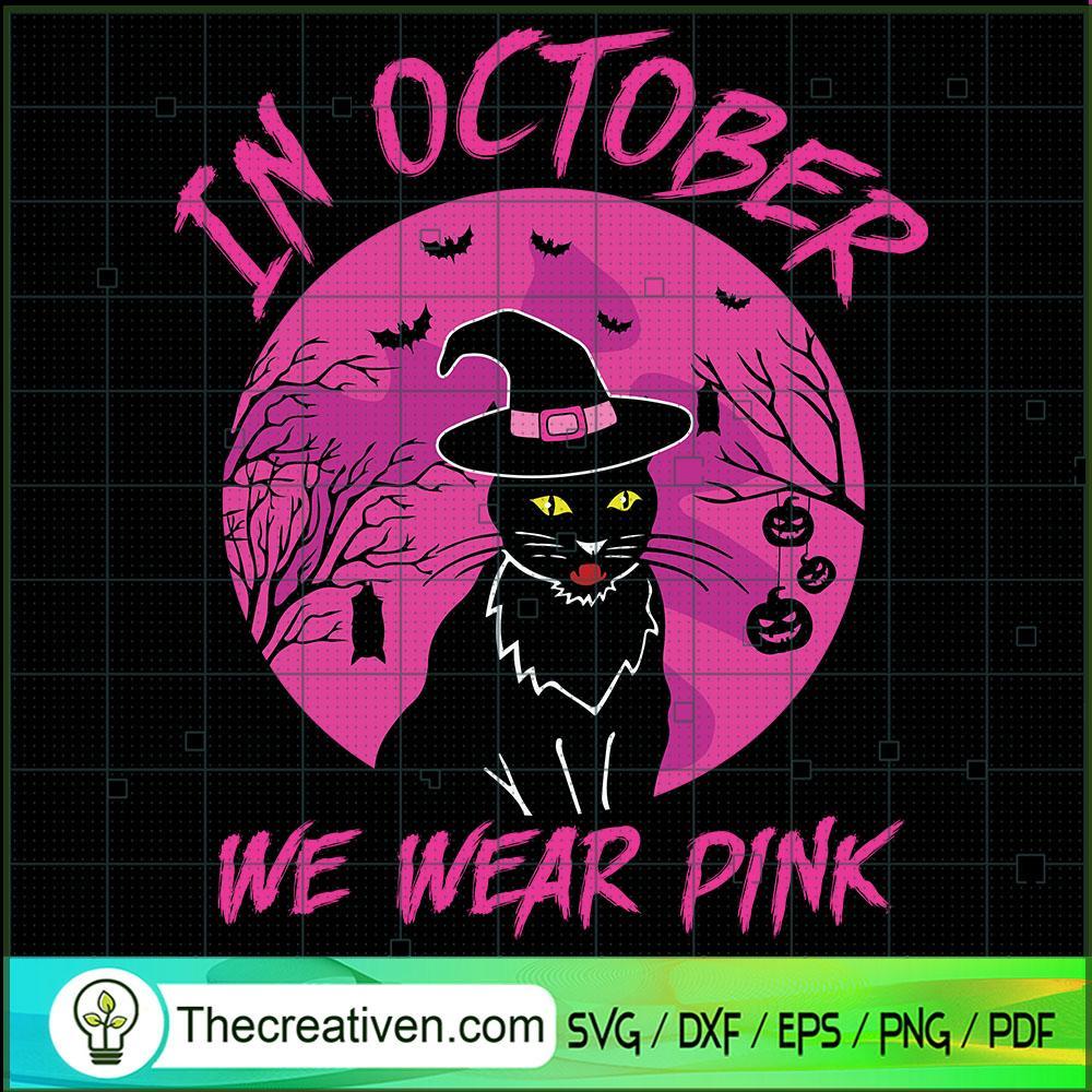 In October We Wear Pink Breast Cancer SVG Cut File for Design 42320 1 In October We Wear Pink Breast Cancer SVG Cut File for Design 42320