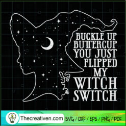 Witch Buckle Up Buttercup Ha SVG Cut File for Cricut