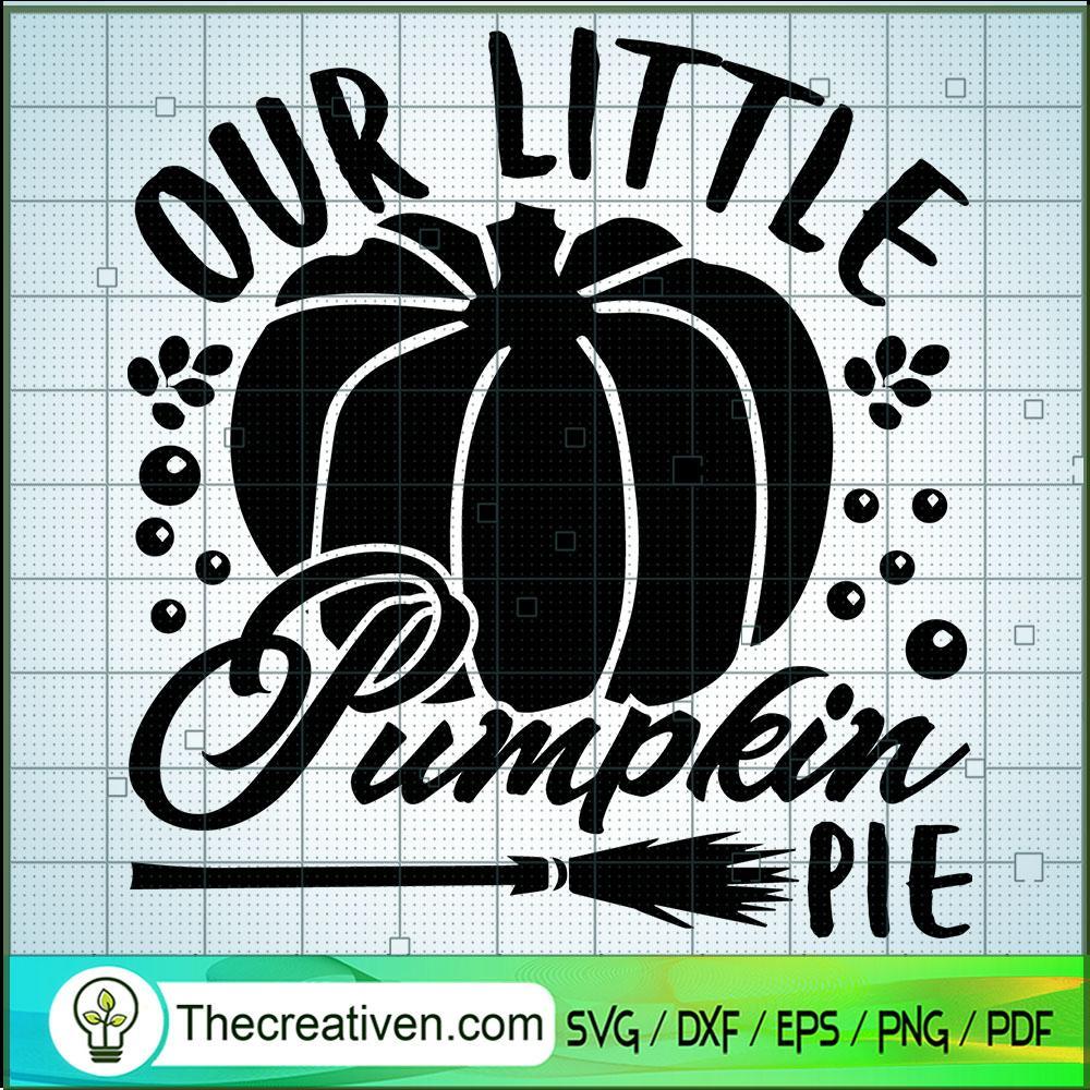 Our Little Pumpkin Pie SVG Cut File for Cricut & Silhouette 1 Our Little Pumpkin Pie SVG Cut File for Cricut & Silhouette