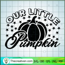 Our Little Pumpkin SVG Cut File for Cricut & Silhouette