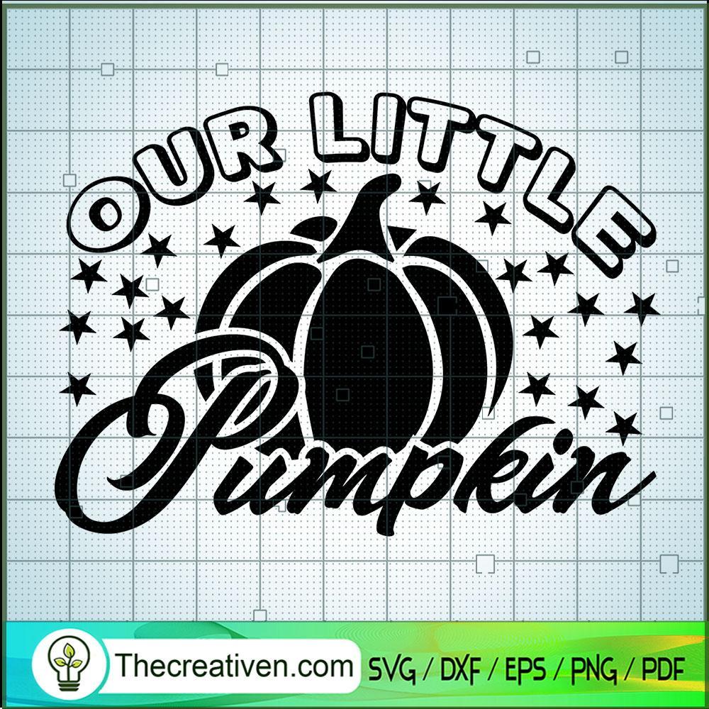 Our Little Pumpkin SVG Cut File for Cricut & Silhouette 1 Our Little Pumpkin SVG Cut File for Cricut & Silhouette