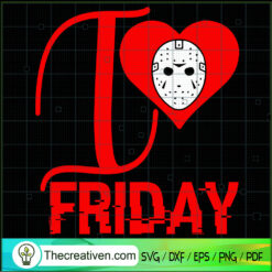 I Love Friday SVG Cut File for Cricut & Silhouette