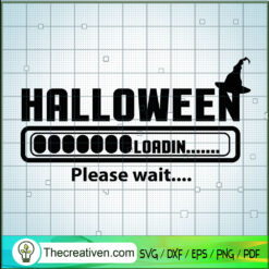 Halloween Loadin Please Wait SVG Cut File for Cricut & Silhouette