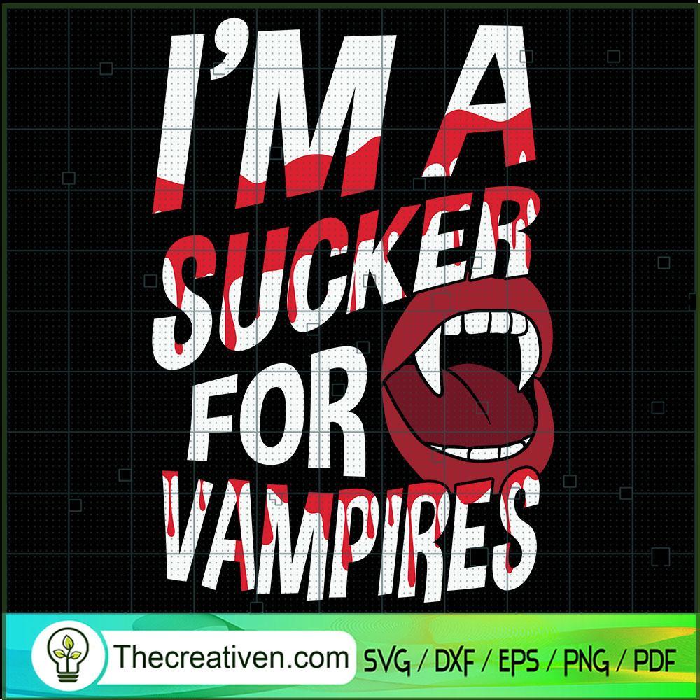 I'm A Sucker For Vampires SVG Cut File for Cricut & Silhouette 1 I'm A Sucker For Vampires SVG Cut File for Cricut & Silhouette
