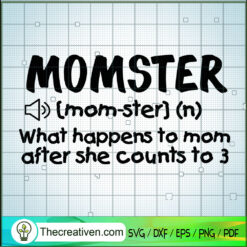 Momster What Happens SVG Cut File for Cricut & Silhouette