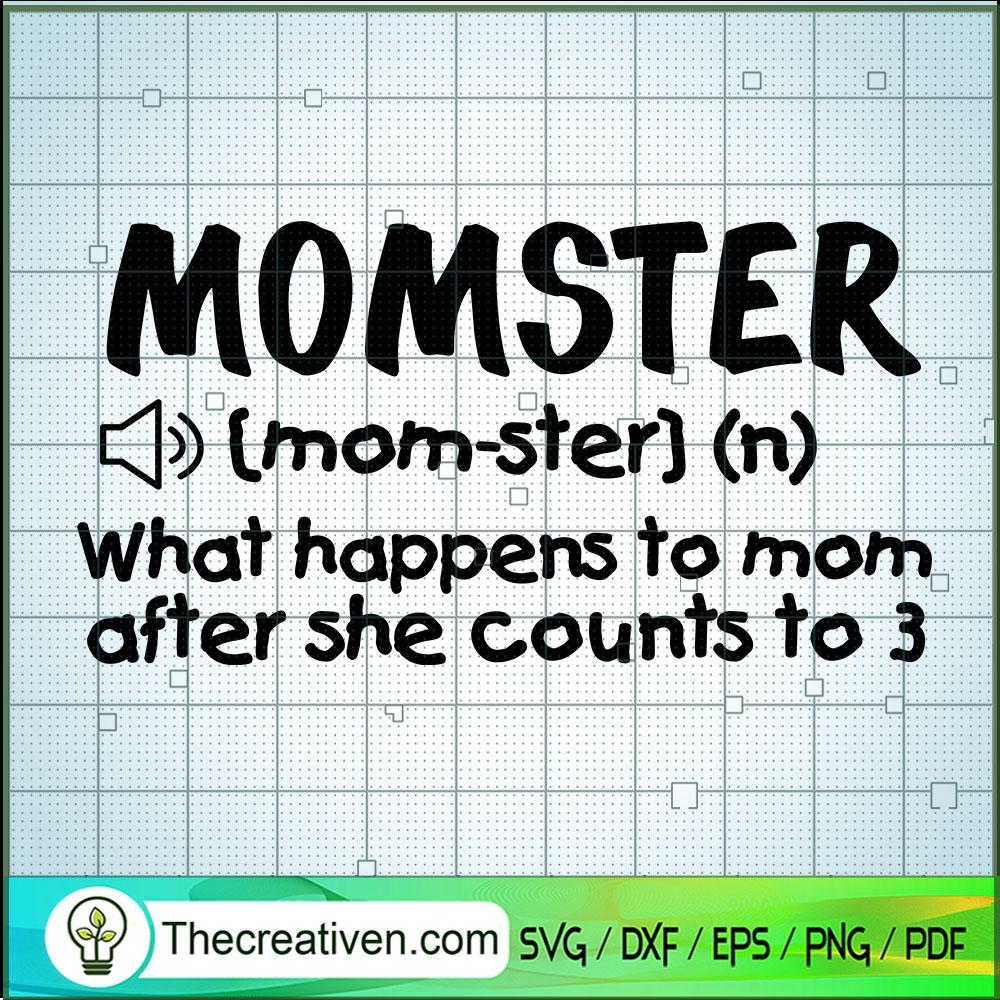 Momster What Happens SVG Cut File for Cricut & Silhouette 1 Momster What Happens SVG Cut File for Cricut & Silhouette