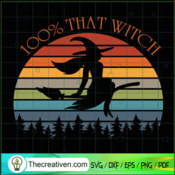 100% That Witch SVG Cut File for Cricut & Silhouette