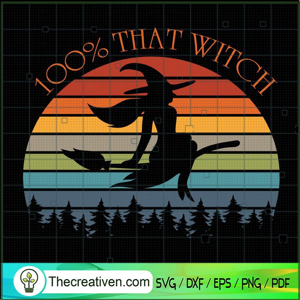 100% That Witch SVG Cut File for Cricut & Silhouette 1 100% That Witch SVG Cut File for Cricut & Silhouette