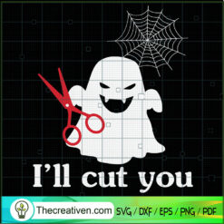 I'll Cut You SVG Cut File for Cricut & Silhouette Design 41508