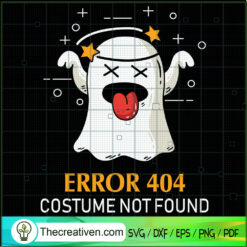 Error 404 Costume Not Found SVG Cut File for Cricut &  Design 41450