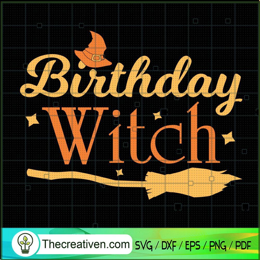 Birthday Witch SVG, Halloween SVG, Scary SVG, Oct 31 SVG 1 Tweetii 201024 NT 11 copy