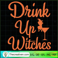 Drink Up Witches SVG Cut File for Cricut & Silhouette Design 41399