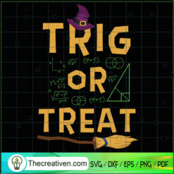 Trig Or Treat SVG Cut File for Cricut & Silhouette