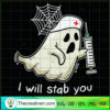 I Will Stab You SVG Cut File for Cricut & Silhouette Design 41343 2 Tweetii 201022 NT 13 copy