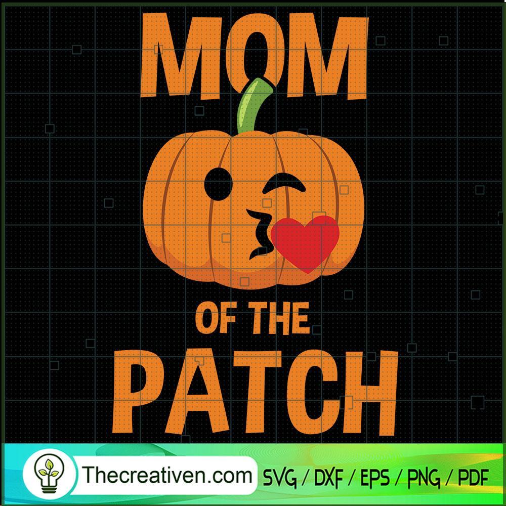 Mom Of The Patch SVG, Halloween SVG, Scary SVG, Oct 31 SVG 1 Tweetii 201022 NT 05 copy