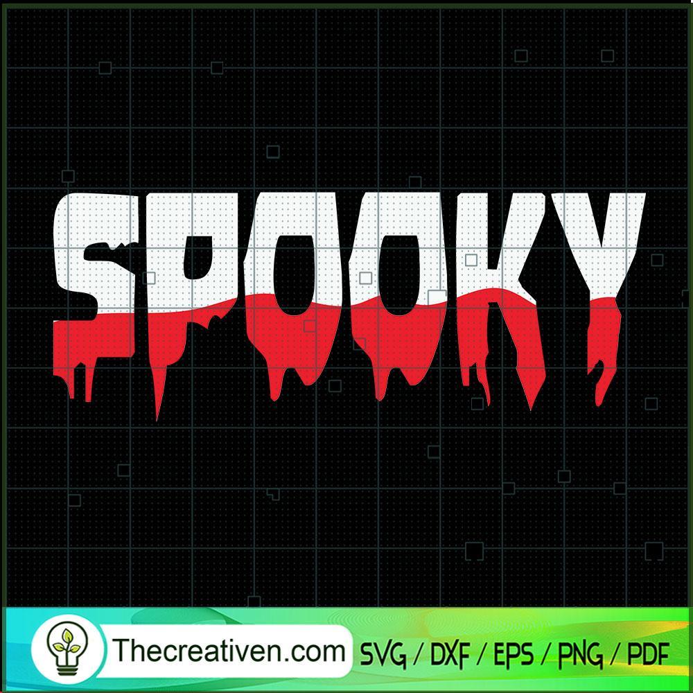 Spooky Blood SVG, Halloween SVG, Scary SVG, Oct 31 SVG 1 Tweetii 201020 UP 09 copy