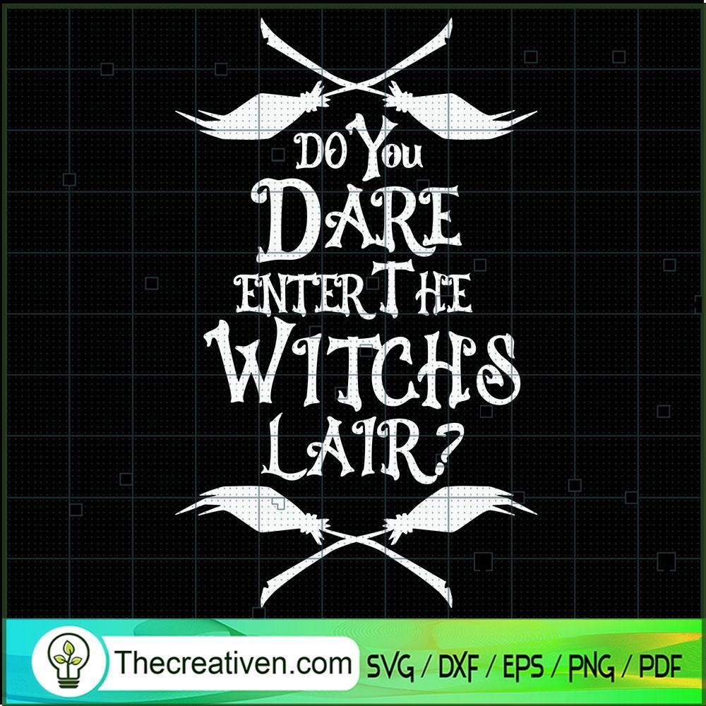 Do You Dare Enter The Witches Lair SVG, Halloween SVG, Scary SVG, Oct 31 SVG 1 Tweetii 201020 UP 03 copy
