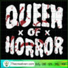 Queen Of Horror SVG, Halloween SVG, Scary SVG, Oct 31 SVG 3 Tweetii 201020 NT 13 copy