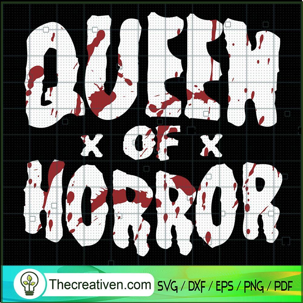 Queen Of Horror SVG, Halloween SVG, Scary SVG, Oct 31 SVG 1 Tweetii 201020 NT 13 copy