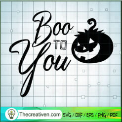 Boo To You SVG Cut File for Cricut & Silhouette