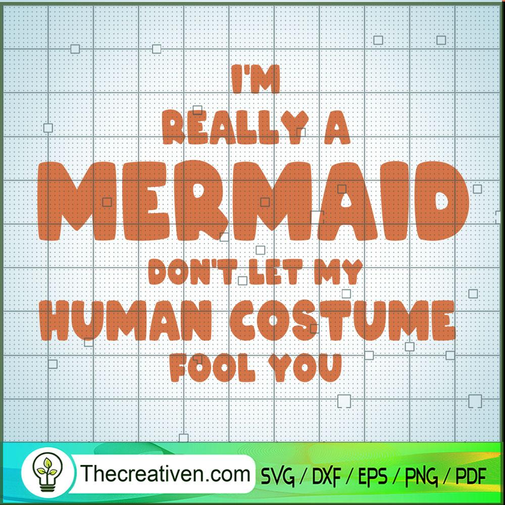 I'm Really A Mermaid Don't L SVG Cut File for Cricut 1 I'm Really A Mermaid Don't L SVG Cut File for Cricut